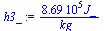 `+`(`/`(`*`(869165.94196193001867, `*`(J_)), `*`(kg_)))