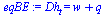 Dh[t] = `+`(w, q)