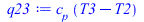 Typesetting:-mprintslash([q23 := `*`(c[p], `*`(`+`(T3, `-`(T2))))], [`*`(c[p], `*`(`+`(T3, `-`(T2))))])