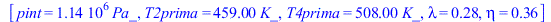 [pint = `+`(`*`(0.114e7, `*`(Pa_))), T2prima = `+`(`*`(459., `*`(K_))), T4prima = `+`(`*`(508., `*`(K_))), lambda = .277, eta = .359]