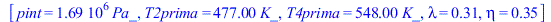 [pint = `+`(`*`(0.169e7, `*`(Pa_))), T2prima = `+`(`*`(477., `*`(K_))), T4prima = `+`(`*`(548., `*`(K_))), lambda = .310, eta = .352]