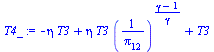 `+`(`-`(`*`(eta, `*`(T3))), `*`(eta, `*`(T3, `*`(`^`(`/`(1, `*`(pi[12])), `/`(`*`(`+`(gamma, `-`(1))), `*`(gamma)))))), T3)