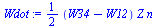 `:=`(Wdot, `+`(`*`(`/`(1, 2), `*`(`+`(W34, `-`(W12)), `*`(Z, `*`(n))))))
