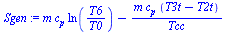 `+`(`*`(m, `*`(c[p], `*`(ln(`/`(`*`(T6), `*`(T0)))))), `-`(`/`(`*`(m, `*`(c[p], `*`(`+`(T3t, `-`(T2t))))), `*`(Tcc))))