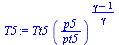 `*`(Tt5, `*`(`^`(`/`(`*`(p5), `*`(pt5)), `/`(`*`(`+`(gamma, `-`(1))), `*`(gamma)))))