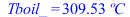 Tboil_ = `+`(`*`(309.5314535, `*`(C)))