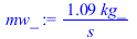 `+`(`/`(`*`(1.088763765, `*`(kg_)), `*`(s_)))