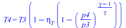T4 = `*`(T3, `*`(`+`(1, `-`(`*`(eta[T], `*`(`+`(1, `-`(`^`(`/`(`*`(p4), `*`(p3)), `/`(`*`(`+`(gamma, `-`(1))), `*`(gamma)))))))))))