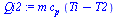 `:=`(Qi2, `*`(m, `*`(c[p], `*`(`+`(Ti, `-`(T2))))))