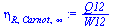 `:=`(eta[R, Carnot, infinity], `/`(`*`(Q12), `*`(W12)))