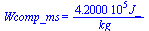 Wcomp_ms = `+`(`/`(`*`(0.42e6, `*`(J_)), `*`(kg_)))