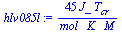 `:=`(hlv085l, `+`(`/`(`*`(45, `*`(J_, `*`(T[cr]))), `*`(mol_, `*`(K_, `*`(M))))))