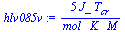 `:=`(hlv085v, `+`(`/`(`*`(5, `*`(J_, `*`(T[cr]))), `*`(mol_, `*`(K_, `*`(M))))))