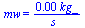 mw = `+`(`/`(`*`(0.73e-3, `*`(kg_)), `*`(s_)))