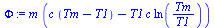`:=`(Phi, `*`(m, `*`(`+`(`*`(c, `*`(`+`(Tm, `-`(T1)))), `-`(`*`(T1, `*`(c, `*`(ln(`/`(`*`(Tm), `*`(T1)))))))))))