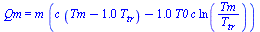 Qm = `*`(m, `*`(`+`(`*`(c, `*`(`+`(Tm, `-`(`*`(1., `*`(T[tr])))))), `-`(`*`(1., `*`(T0, `*`(c, `*`(ln(`/`(`*`(Tm), `*`(T[tr])))))))))))