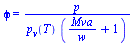 phi = `/`(`*`(p), `*`(p[v](T), `*`(`+`(`/`(`*`(Mva), `*`(w)), 1))))