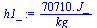 `+`(`/`(`*`(0.7071e5, `*`(J_)), `*`(kg_)))