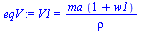 V1 = `/`(`*`(ma, `*`(`+`(1, w1))), `*`(rho))