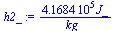 `+`(`/`(`*`(416838.79782781527460, `*`(J_)), `*`(kg_)))