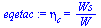 `:=`(eqetac, eta[c] = `/`(`*`(Ws), `*`(W)))