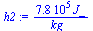 `:=`(h2, `+`(`/`(`*`(780000.0000, `*`(J_)), `*`(kg_))))