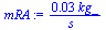 `+`(`/`(`*`(0.2572811395890894e-1, `*`(kg_)), `*`(s_)))