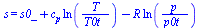 s = `+`(s0_, `*`(c[p], `*`(RealDomain:-ln(`/`(`*`(T), `*`(T0t_))))), `-`(`*`(R, `*`(RealDomain:-ln(`/`(`*`(p), `*`(p0t_)))))))