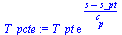 `*`(T_pt, `*`(exp(`/`(`*`(`+`(s, `-`(s_pt))), `*`(c[p])))))