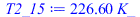 `+`(`*`(226.6040282, `*`(K_)))