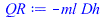 `+`(`-`(`*`(ml, `*`(Dh))))