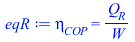eta[COP] = `/`(`*`(Q[R]), `*`(W))