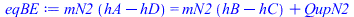 `*`(mN2, `*`(`+`(hA, `-`(hD)))) = `+`(`*`(mN2, `*`(`+`(hB, `-`(hC)))), QupN2)