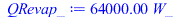 Typesetting:-mprintslash([QRevap_ := `+`(`*`(64000.00000, `*`(W_)))], [`+`(`*`(64000.00000, `*`(W_)))])