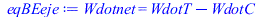 Typesetting:-mprintslash([eqBEeje := Wdotnet = `+`(WdotT, `-`(WdotC))], [Wdotnet = `+`(WdotT, `-`(WdotC))])