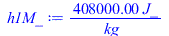 Typesetting:-mprintslash([h1M_ := `+`(`/`(`*`(408000., `*`(J_)), `*`(kg_)))], [`+`(`/`(`*`(408000., `*`(J_)), `*`(kg_)))])