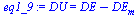 `:=`(eq1_9, DU = `+`(DE, `-`(DE[m])))