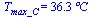 T[max_C] = `+`(`*`(36.3, `*`(?C)))