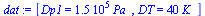 `:=`(dat, [Dp1 = `+`(`*`(0.150e6, `*`(Pa_))), DT = `+`(`*`(40, `*`(K_)))])