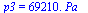 p3 = `+`(`*`(0.6921e5, `*`(Pa_)))