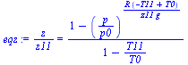 `/`(`*`(z), `*`(z11)) = `/`(`*`(`+`(1, `-`(`^`(`/`(`*`(p), `*`(p0)), `/`(`*`(R, `*`(`+`(`-`(T11), T0))), `*`(z11, `*`(g))))))), `*`(`+`(1, `-`(`/`(`*`(T11), `*`(T0))))))