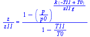 `/`(`*`(z), `*`(z11)) = `/`(`*`(`+`(1, `-`(`^`(`/`(`*`(p), `*`(p0)), `/`(`*`(R, `*`(`+`(`-`(T11), T0))), `*`(z11, `*`(g))))))), `*`(`+`(1, `-`(`/`(`*`(T11), `*`(T0))))))