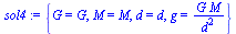 {G = G, M = M, d = d, g = `/`(`*`(G, `*`(M)), `*`(`^`(d, 2)))}
