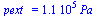 pext_ = `+`(`*`(0.108e6, `*`(Pa_)))