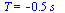 T = `+`(`-`(`*`(.50, `*`(s_))))