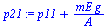 `:=`(p21, `+`(p11, `/`(`*`(mE, `*`(g)), `*`(A))))
