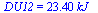 DU12 = `+`(`*`(23.40, `*`(kJ_)))