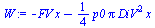 `+`(`-`(`*`(FV, `*`(x))), `-`(`*`(`/`(1, 4), `*`(p0, `*`(Pi, `*`(`^`(DiV, 2), `*`(x)))))))