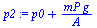`:=`(p2, `+`(p0, `/`(`*`(mP, `*`(g)), `*`(A))))