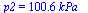 p2 = `+`(`*`(100.6, `*`(kPa_)))